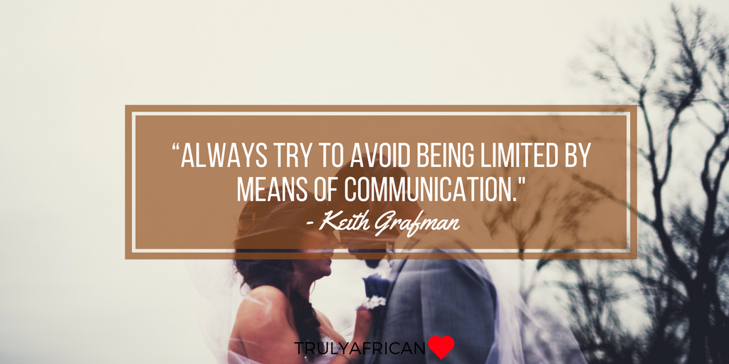 Keith Grafman quote about being communicative